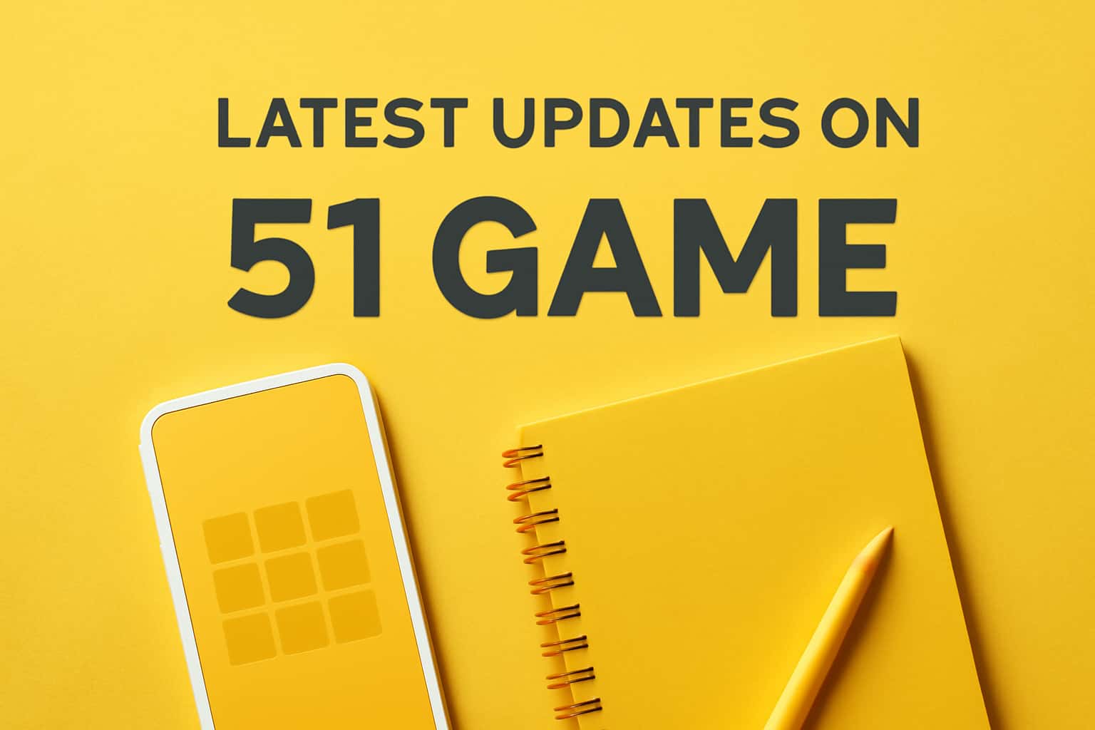 Informational scene about the latest updates on 51 Game.